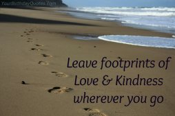 Leave-footprints-of-love-kindness-wherever-you-go