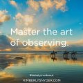 master the art of&nbsp;observing