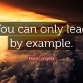 Frank-Langella-Quote-You-can-only-lead-by-example