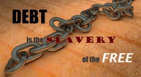 debt is the slavery of the
