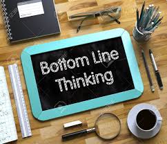 bottom line thinking