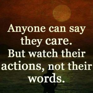 watch ations not words